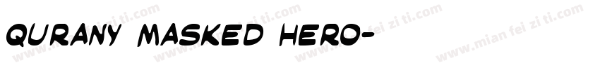 Qurany Masked Hero字体转换